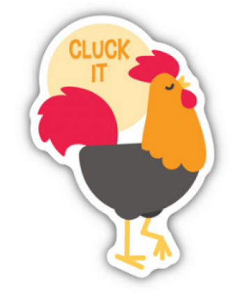 CLUCK IT ROOSTER STICKER