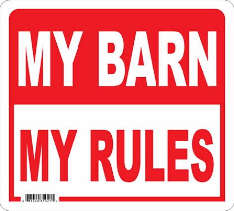 MY BARN, MY RULES