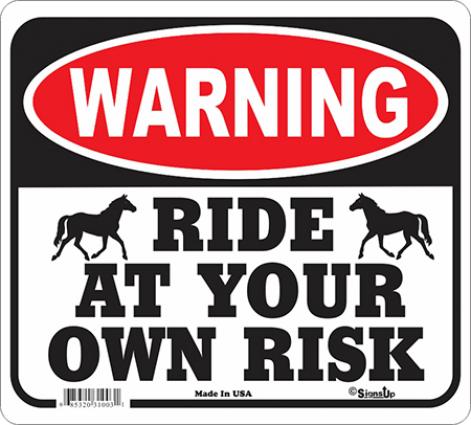 RIDE AT OWN RISK