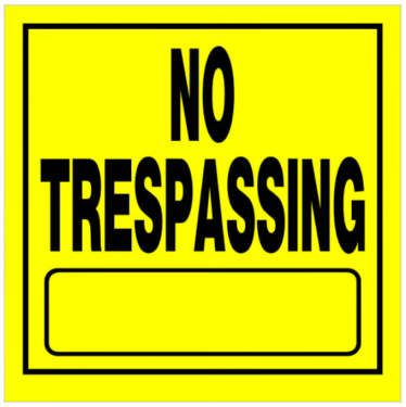 NO TRESSPASSING YELLOW 11 X 11