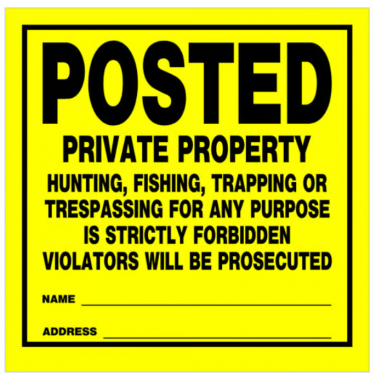 POSTED PRIVATE PROPERTY 11 X 11