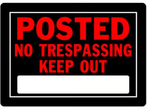 POSTED NO TRESPASSING 10 X 14