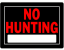 NO HUNTING SIGN METAL 10 X 14