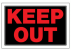 KEEP OUT 8 X 12