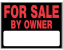 SIGN FOR SALE BY OWNER 15 X 19