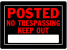 POSTED NO TRESPASSING 10 X 14